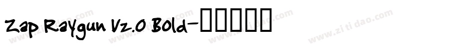 Zap Raygun V2.0 Bold字体转换